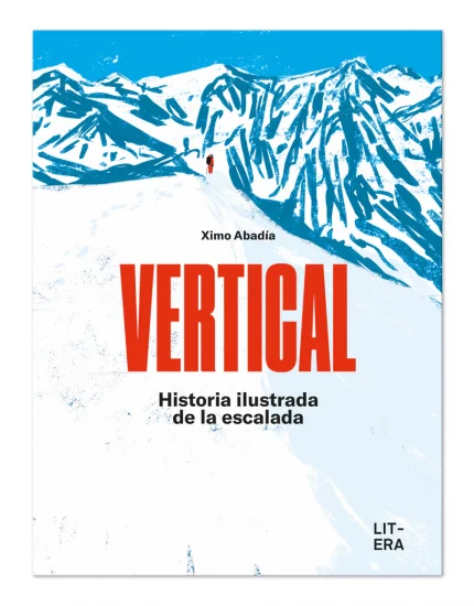 Vertical, Historia ilustrada de la escalada